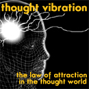 Thought Vibration
